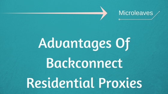 Backconnect Residential proxies