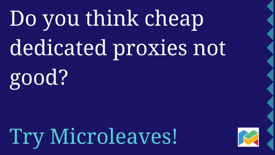 Do you think cheap dedicated proxies
