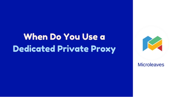 Dedicated Private Proxy